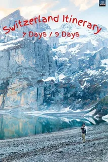 Switzerland in 7 Days: The Perfect First-Timer Itinerary